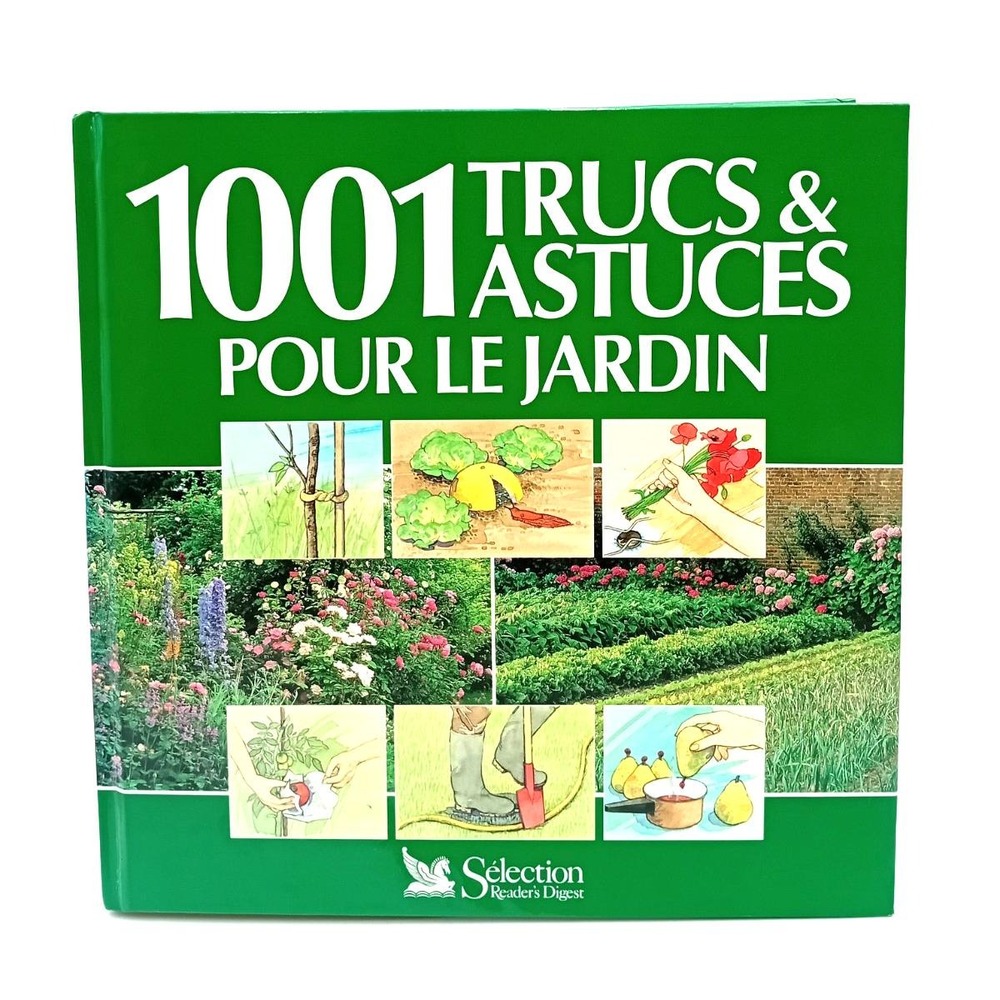 1001 Trucs & Astuces Pour Le Jardin Reader's Digest French Gardening HC Book